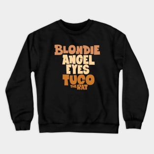 Sergio Leone - The Good, the Bad, and the Ugly Tribute Crewneck Sweatshirt